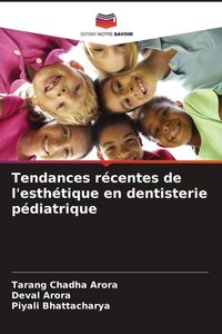 Produktbild: Tendances r&eacute;centes de l'esth&eacute;tique en dentisterie p&eacute;diatrique