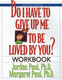 Produktbild: Do I Have To Give Up Me To Be