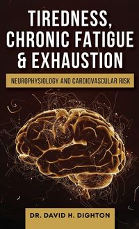 Produktbild: Tiredness, Chronic Fatigue & Exhaustion