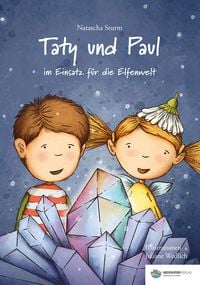 Produktbild: Taty und Paul im Einsatz f&uuml;r die Elfenwelt