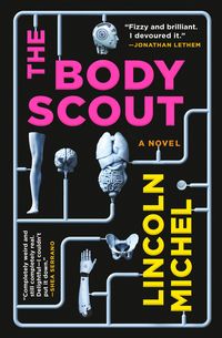 Bild vom Artikel The Body Scout vom Autor Lincoln Michel