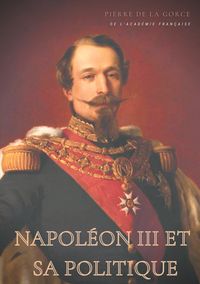 Produktbild: Napol&eacute;on III et sa politique