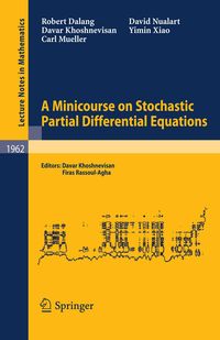 Produktbild: A Minicourse on Stochastic Partial Differential Equations
