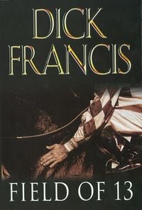 Bild vom Artikel Field of Thirteen vom Autor Dick Francis
