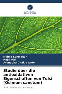 Produktbild: Studie &uuml;ber die antioxidativen Eigenschaften von Tulsi (Ocimum sanctum)