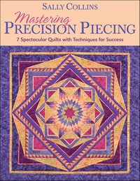 Produktbild: Mastering Precision Piecing