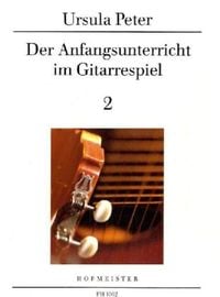 Produktbild: Peter, U: Anfangsunterricht im Gitarrespiel 2