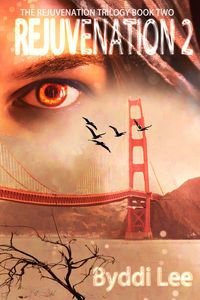 Produktbild: Rejuvenation Book 2 (Rejuvenation Trilogy, #2)