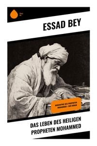 Produktbild: Das Leben des Heiligen Propheten Mohammed