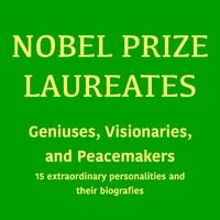 Produktbild: Nobel Prize Laureates: Geniuses, Visionaries, and Peace Makers
