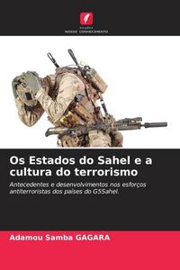 Produktbild: Os Estados do Sahel e a cultura do terrorismo