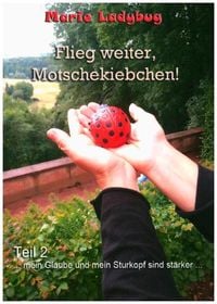 Produktbild: Flieg Motschekiebchen / Flieg weiter, Motschekiebchen!