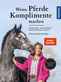 Bild vom Artikel Wenn Pferde Komplimente machen vom Autor Anne Krüger