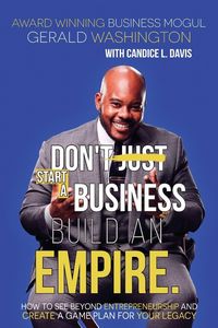 Produktbild: Dont Just Start A Business Build An Empire