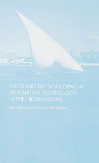 Produktbild: Ships and the Development of Maritime Technology on the Indian Ocean