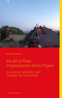 Bild vom Artikel Via de la Plata - Impressionen eines Pilgers vom Autor Bernd Koldewey
