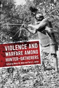 Produktbild: Violence and Warfare among Hunter-Gatherers
