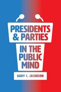 Produktbild: Jacobson, G: Presidents and Parties in the Public Mind