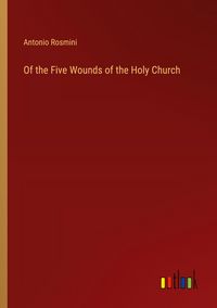 Produktbild: Of the Five Wounds of the Holy Church