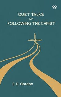 Produktbild: Quiet Talks On Following The Christ