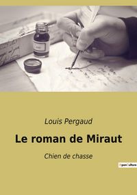 Produktbild: Le roman de Miraut
