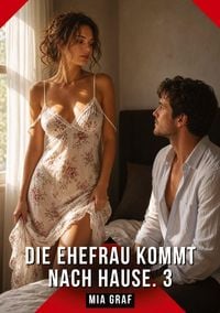 Produktbild: Die Ehefrau kommt nach Hause. 3