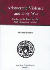 Produktbild: Bonner, M: Aristocratic Violence and Holy War