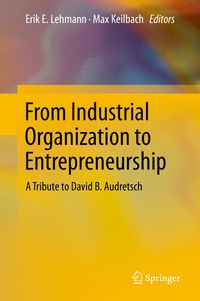Produktbild: From Industrial Organization to Entrepreneurship