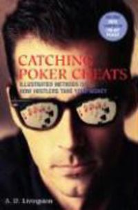 Produktbild: Catching Poker Cheats: Illustrated Methods of How Hustlers Take Your Money