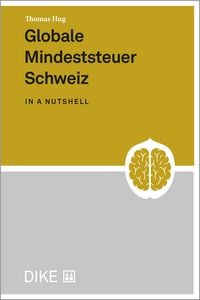 Produktbild: Globale Mindeststeuer Schweiz in a nutshell