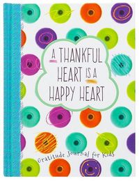 Produktbild: A Thankful Heart Is a Happy Heart