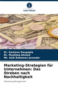 Produktbild: Marketing-Strategien f&uuml;r Unternehmen: Das Streben nach Nachhaltigkeit