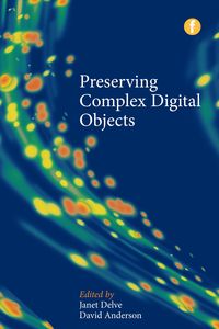Produktbild: Preserving Complex Digital Objects