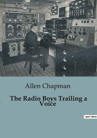 Produktbild: The Radio Boys Trailing a Voice
