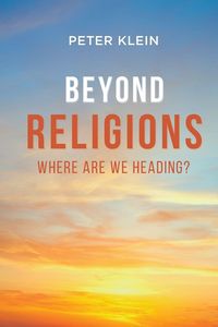Produktbild: Beyond Religions - Where Are We Heading