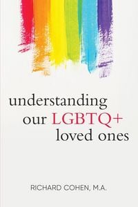 Produktbild: Understanding Our LGBTQ+ Loved Ones