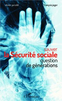 Produktbild: Sauver la S&eacute;curit&eacute; sociale