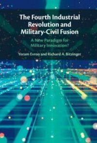 Produktbild: The Fourth Industrial Revolution and Military-Civil Fusion