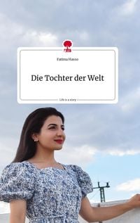 Produktbild: Die Tochter der Welt. Life is a Story - story.one