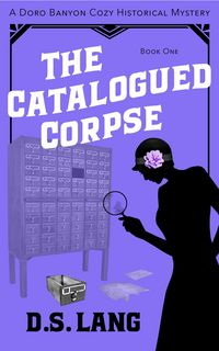 Produktbild: The Catalogued Corpse (Doro Banyon Historical Mysteries, #1)