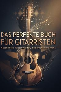 Produktbild: Das perfekte Buch f&uuml;r Gitarristen