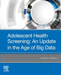 Produktbild: Adolescent Screening: The Adolescent Medical History in the Age of Big Data