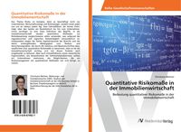 Produktbild: Quantitative Risikoma&szlig;e in der Immobilienwirtschaft
