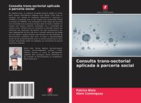 Produktbild: Consulta trans-sectorial aplicada &agrave; parceria social