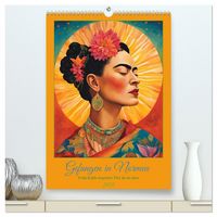 Produktbild: Gefangen in Normen. Frida Kahlo inspiriert. Flor de mi alma (hochwertiger Premium Wandkalender 2026 DIN A2 hoch), Kunstdruck in Hochglanz
