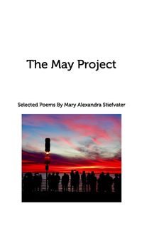 Bild vom Artikel The May Project vom Autor Mary Alexandra Stiefvater