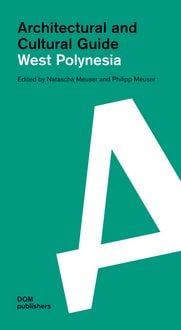 Produktbild: West Polynesia. Architectural and Cultural Guide