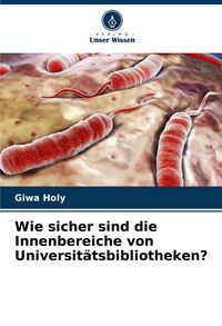 Produktbild: Wie sicher sind die Innenbereiche von Universit&auml;tsbibliotheken?