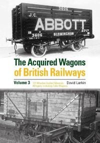 Produktbild: The Acquired Wagons of British Railways Volume 3