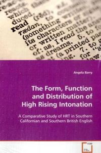 Produktbild: Barry, A: The Form, Function and Distribution of High Rising